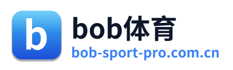 bob体育
